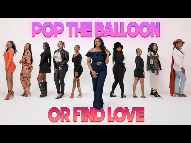 Ep 5: Pop The Balloon Or Find Love | With Arlette Amuli
