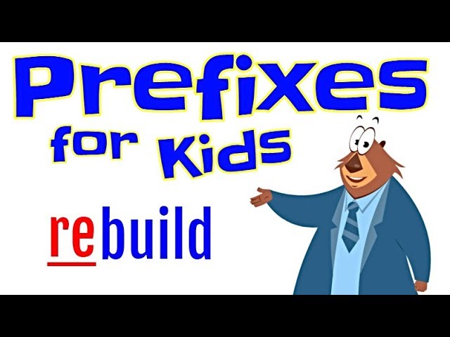 Prefixes for Kids