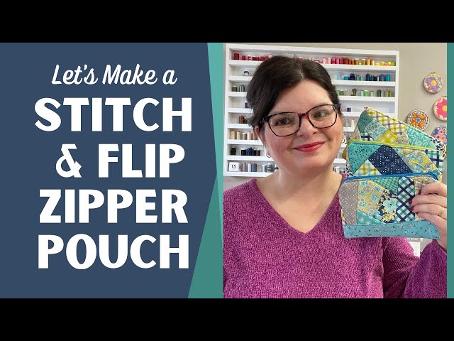 Stitch and Flip Zipper Pouch || Easy & Fun Free Tutorial!
