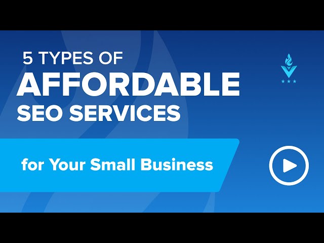 5 types of affordable SEO services for small business | DesignRush Trends
