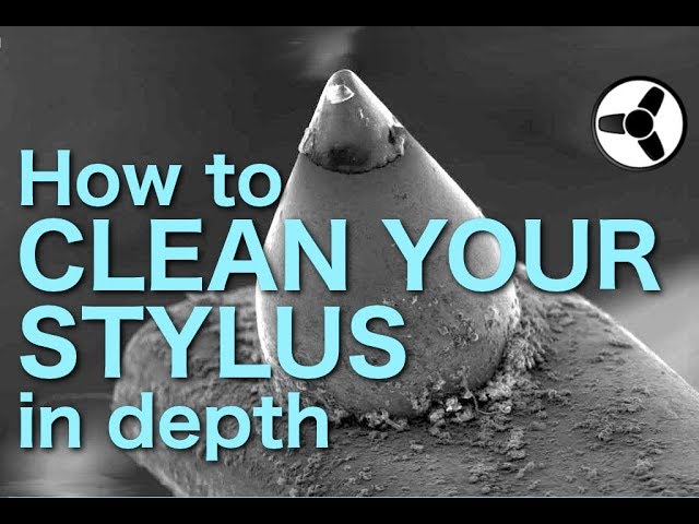How to clean in depth the stylus of your turntable cartridge