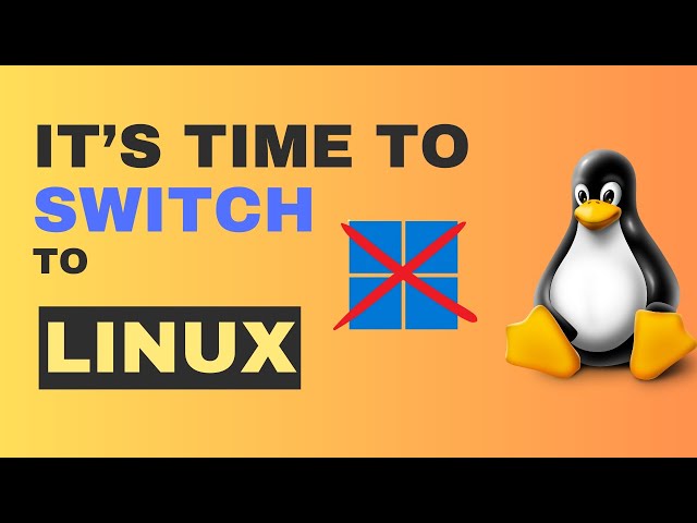 It's Time To SWITCH To Linux | Say Goodbye To Windows 11