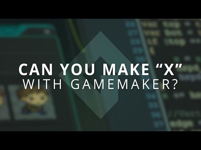 What can (should) you make with GameMaker?