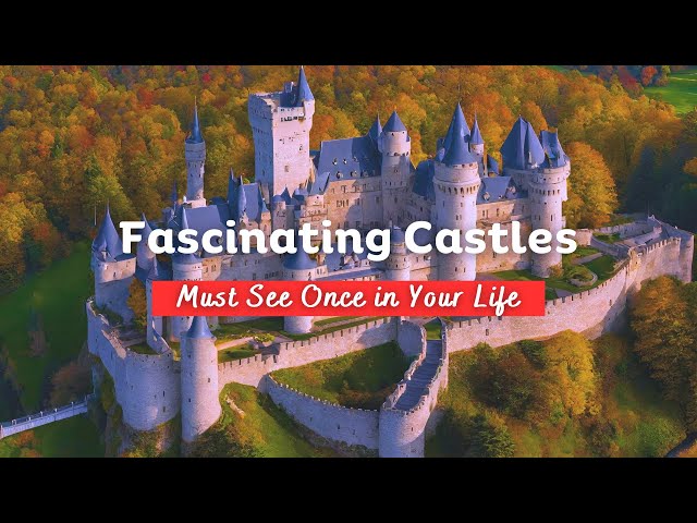Top 10 Most Fascinating Castles in the World | Travel Video