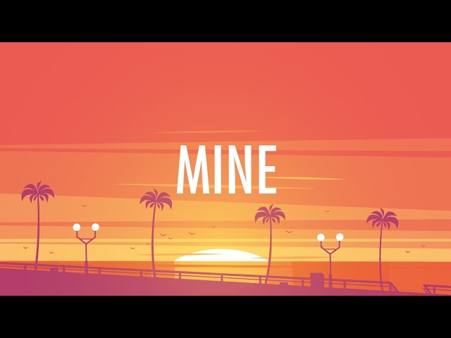 Bazzi – Mine (Lyrics) 🎵