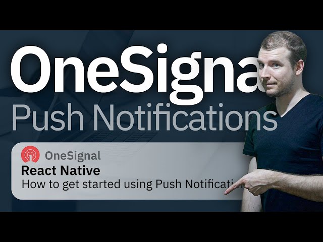 React Native Push Notifications using OneSignal Tutorial