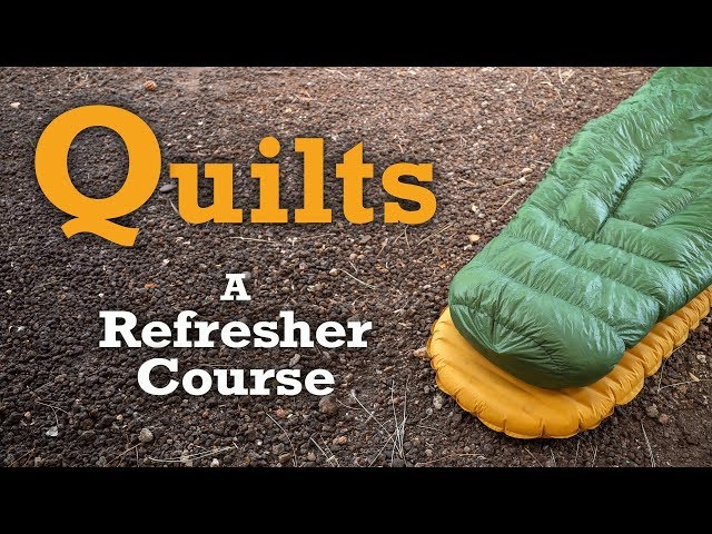 Backpacking Quilts - Are They Right For You?