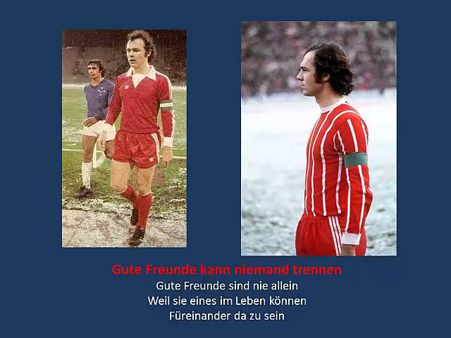 Franz Beckenbauer Gute Freunde kann niemand trennen (with lyrics)