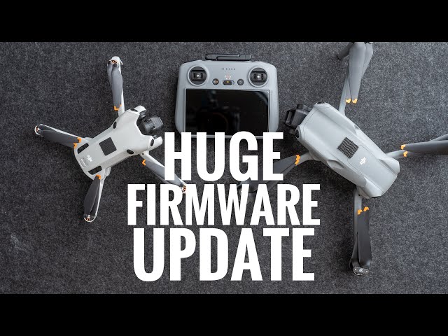 DJI Air 3 and Mini 4 Pro Firmware Update This is a BIG ONE