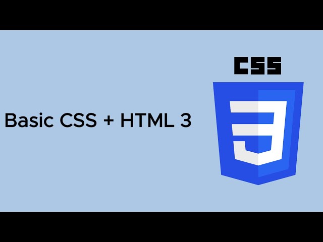 HTML 3 & (Basics CSS)