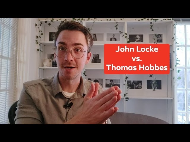 John Locke vs. Thomas Hobbes