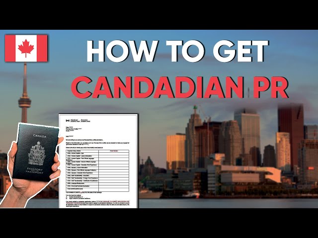 How to Apply for Canadian PR: The Step by Step Guide!