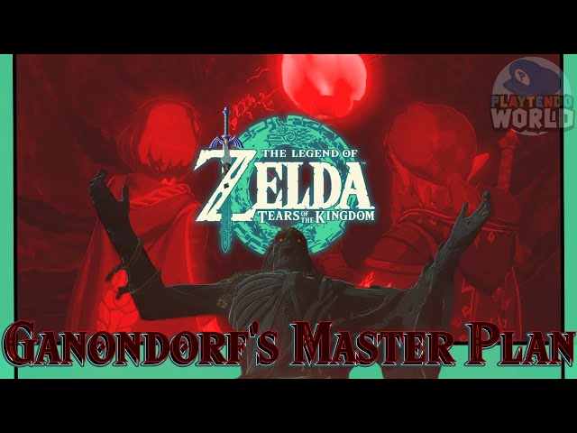 Zelda Tears Of The Kingdom Theories: Ganondorf's Master Plan