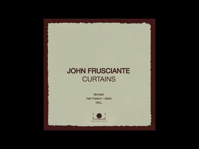 John Frusciante - Time Tonight (Demo) [Bonus Track]