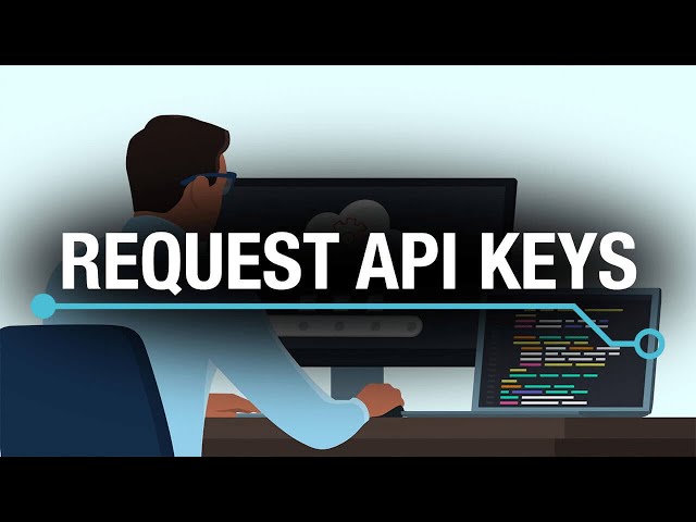 Request API keys and access