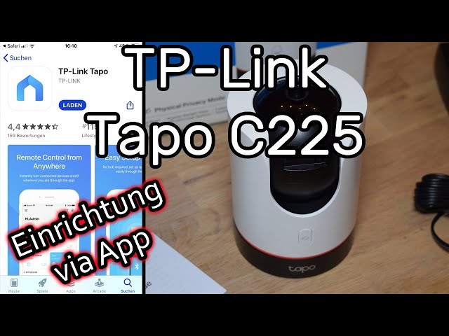 TP-Link Tapo C225 Kamera mit WLAN verbinden und mit der Tapo App steuern