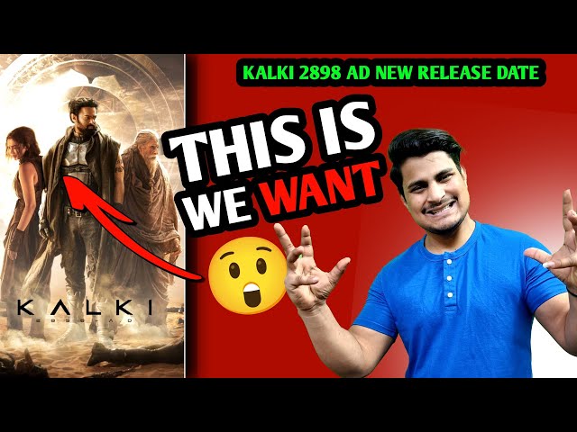 Kalki 2898 Ad New Release Date Announced | Kalki 2898 Ad New Poster Review | Kalki 2898 Ad Update
