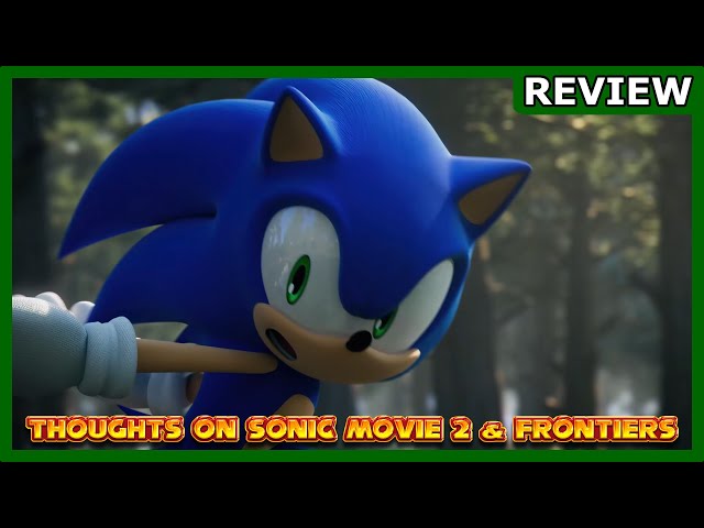 Sonic Movie 2 hype!  Sonic Frontiers... less so...