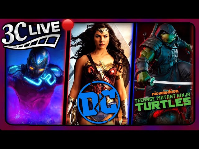3C Live - DC News Gets Messy, Ninja Turtle Video Game Teaser, Blue Beetle Reactions