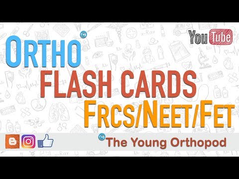 ORTHO FLASH CARDS - MRCS/NEET/USMLE/FNB