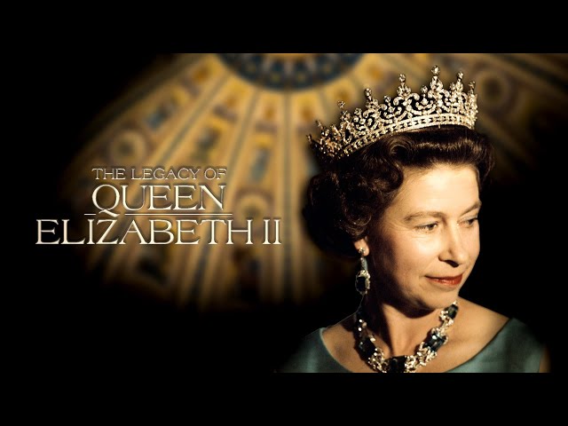 THE LEGACY OF QUEEN ELIZABETH II (2023) | FULL DOCUMENTARY | HD