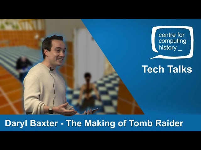 Daryl Baxter - The Making of Tomb Raider