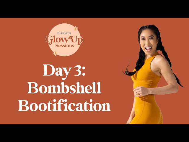 Bombshell Bootification ✨ Glow Up Sessions Day 3