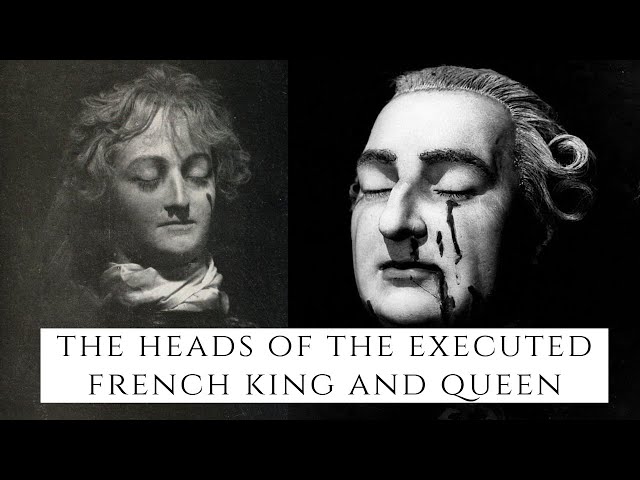 The Heads Of The Executed French King And Queen