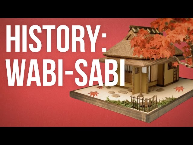 HISTORY OF IDEAS - Wabi-sabi