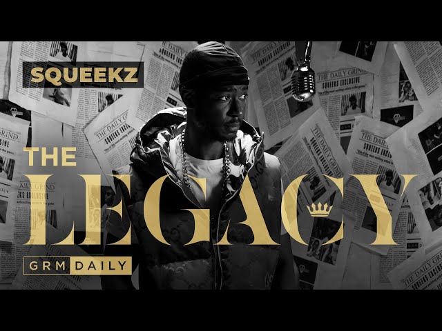 Squeeks - The Legacy | GRM Daily