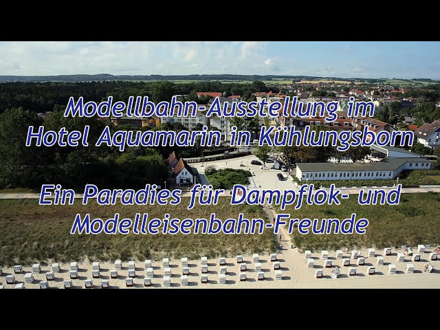 Ein Paradies für Dampflok- und Modelleisenbahn-Freunde: Ausstellung im Hotel Aquamarin Kühlungsborn