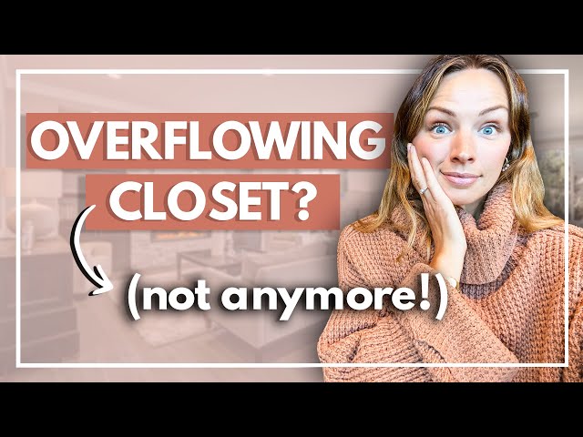 Wardrobe Overflowing? Watch THIS First!