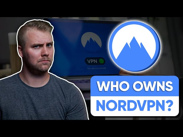 Who Owns NordVPN?
