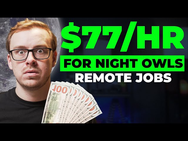 14 Real Remote Jobs That You Can ACTUALLY Do At Night