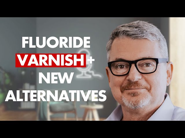Fluoride Varnish + New Alternatives