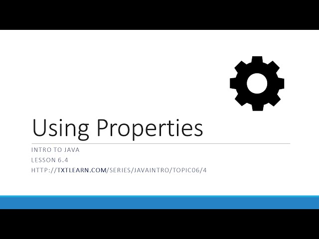 Using Properties in Java (6.4)