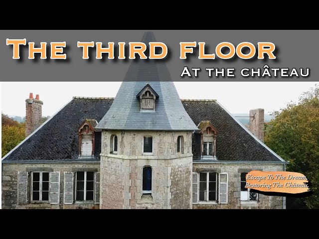 The Third Floor At The Château. Ep6