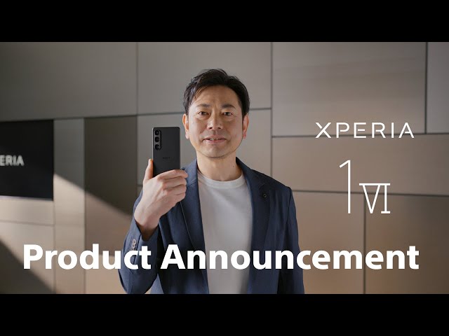 Xperia Announcement – 15th May 2024​