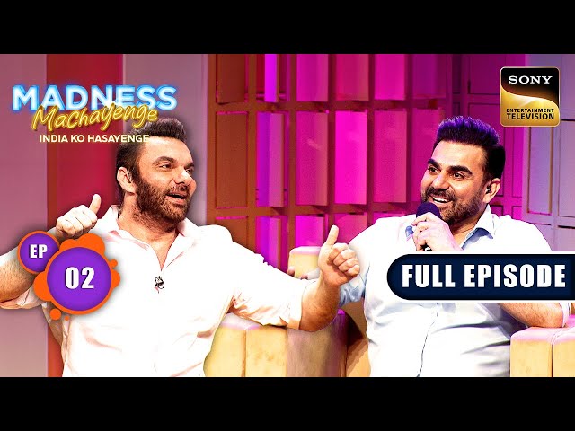 Hello Brothers |  Sohail Khan & Arbaaz Khan | Madness Machayenge | Ep 2 | Full Episode | 10 Mar 2024