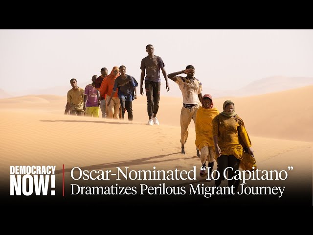 "Io Capitano": Oscar-Nominated Film Dramatizes Perilous Migrant Journey from West Africa to Europe