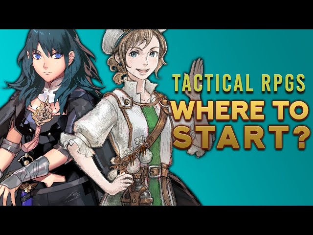 How To Get Into Tactical RPGs | Backlog Battle