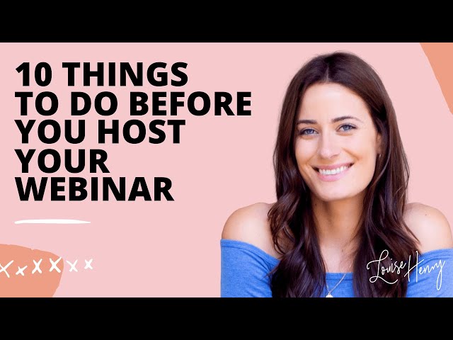 10 Things to Do Before You Host Your Webinar
