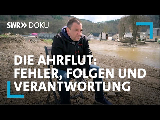 Die Flutkatastrophe an der Ahr - Fehler, Folgen und Verantwortung | Update 2023 | SWR Doku