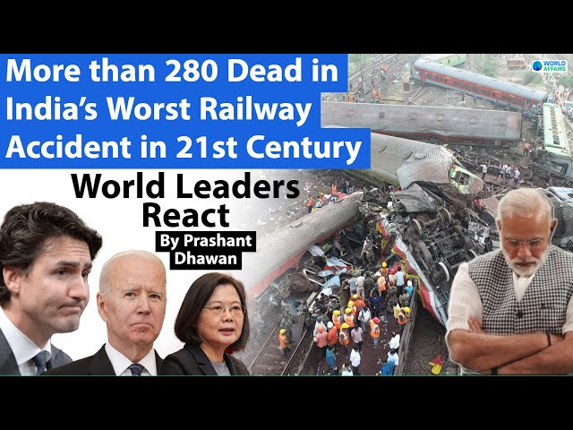 India’s Worst Railway Accident in 21st Century |  Odisha Train Accident | World Leaders React