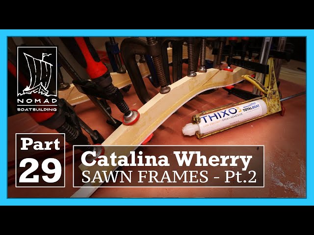 Building the Catalina Wherry - Part 29 - Sawn frames Pt. 2