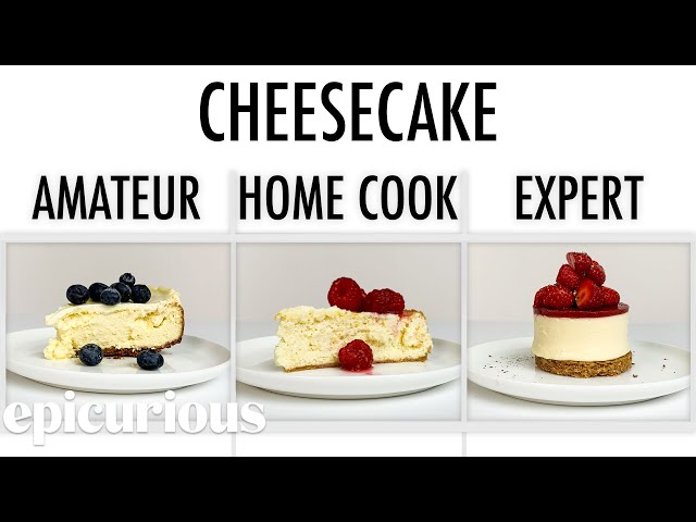 4 Levels of Cheesecake: Amateur to Food Scientist | Epicurious