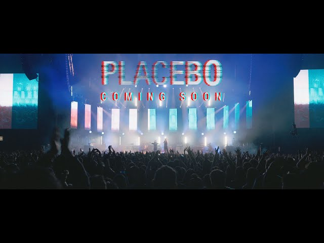 Placebo Live - Coming Soon