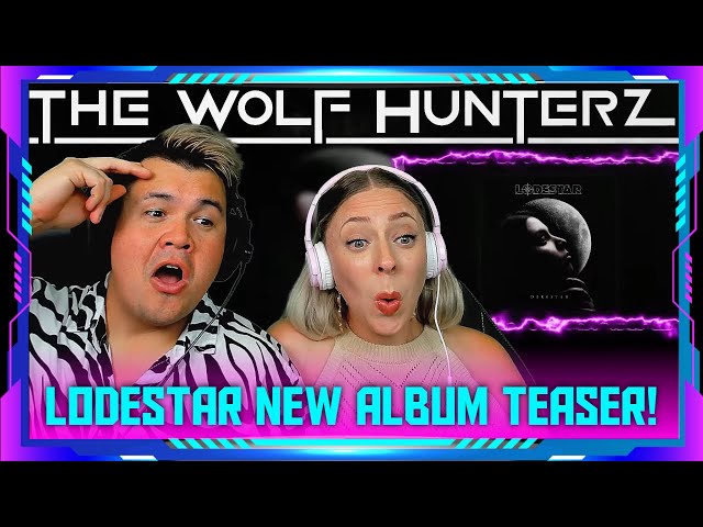 Millennials Reaction to Lodestar - New Album 2025 (Teaser) | THE WOLF HUNTERZ Jon and Dolly