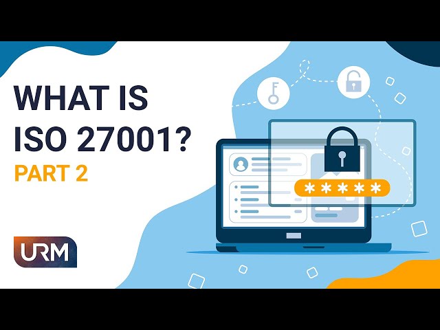 What is ISO 27001? - Part 2