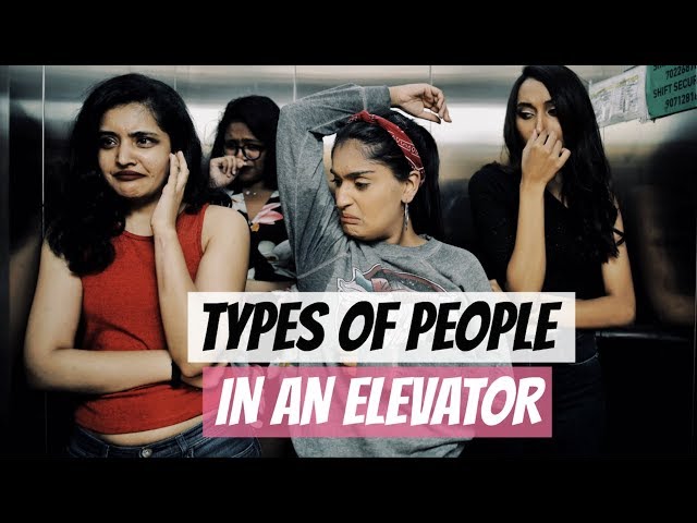 Types Of People In An Elevator | Niharika Nm